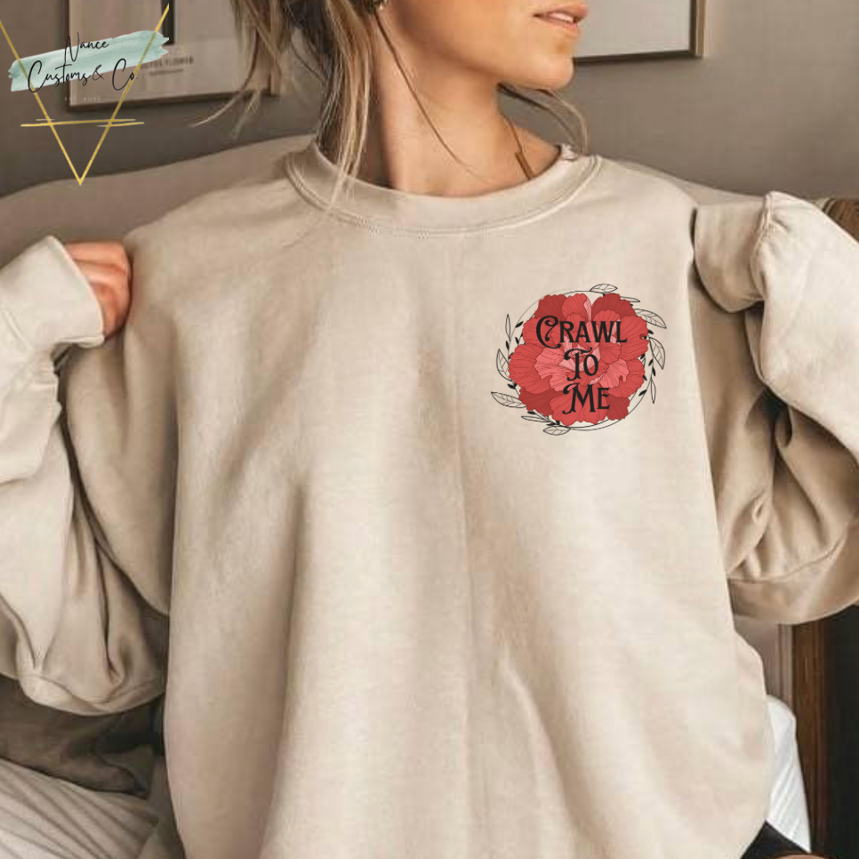 Crawl To Me Licensed Crew Neck for all of the Crawl To Me Simps! Made with a beautifully blended Gildan 50/50 Crewneck that sports unmatched comfort.&nbsp;